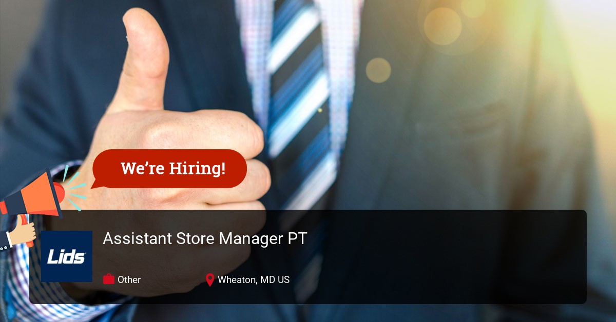 Assistant Store Manager PT at Lids in Wheaton, Maryland 2434