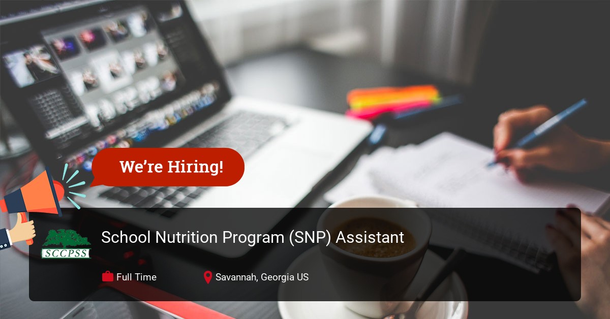 School Nutrition Program (SNP) Assistant at ChathamCountySchools in Savannah,  Georgia 1993